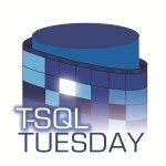 T-SQL Tuesday #118